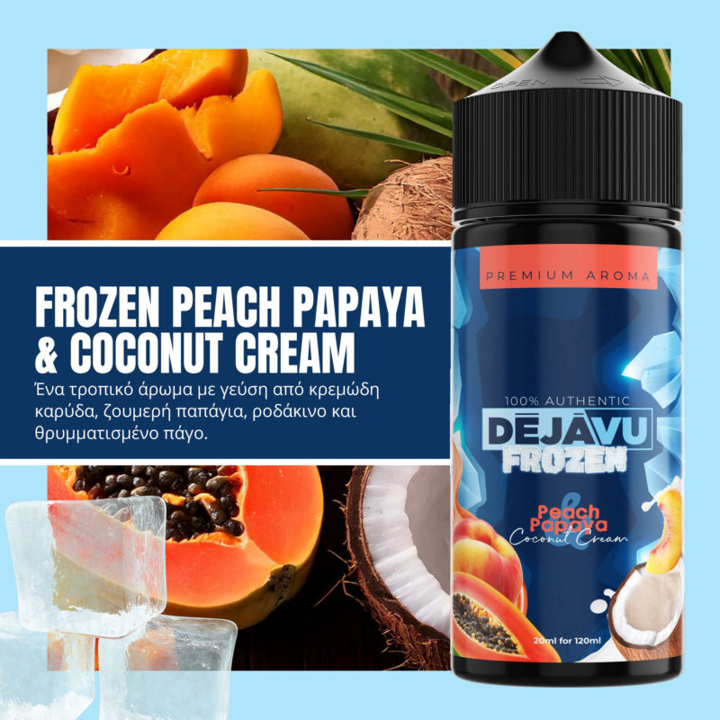 Dejavu Frozen Peach Papaya and Coconut Cream 20ml/120ml